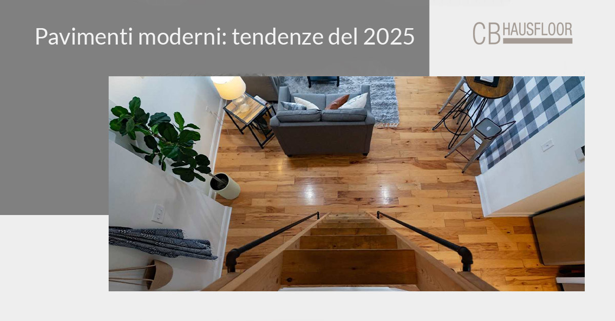 Pavimenti moderni: le tendenze del 2025