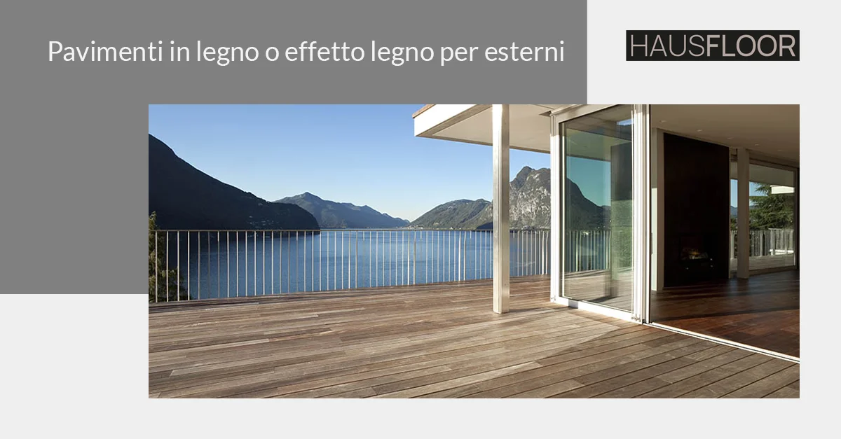 Parquet per esterni: legno vero o finto legno?