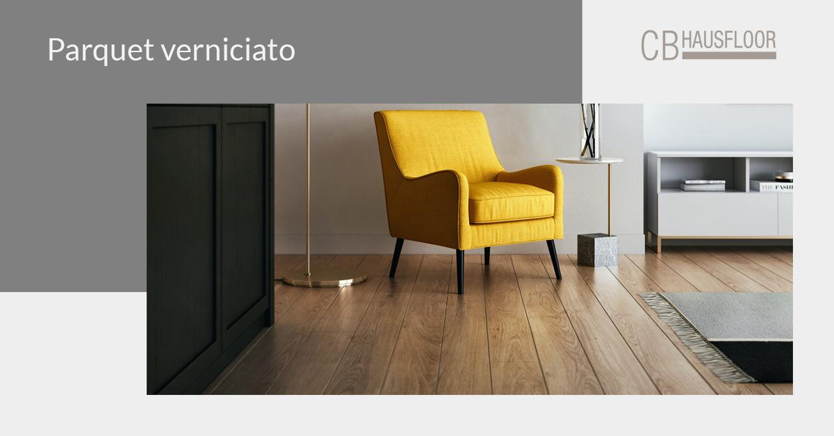 Parquet verniciato: caratteristiche e vantaggi - Hausfloor