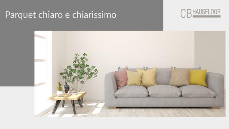 Parquet chiarissimo: perché sceglierlo e in quale variante