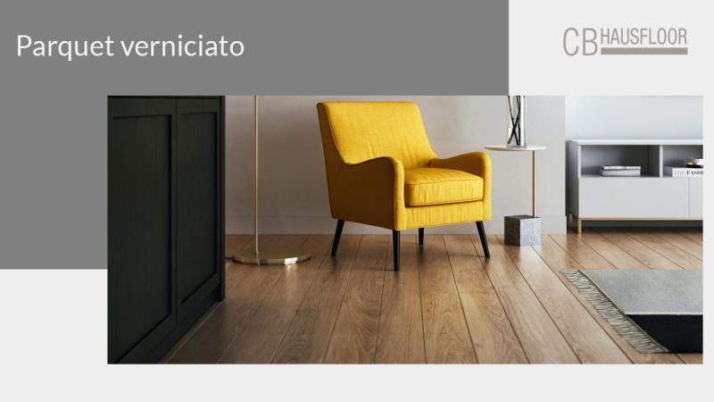 Parquet verniciato: caratteristiche e vantaggi - Hausfloor