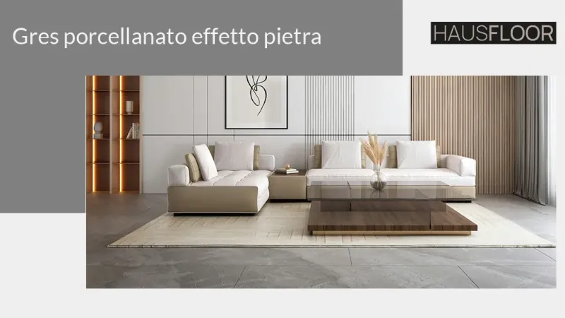 Gres porcellanato effetto pietra: bellezza e durabilità per i tuoi ambienti